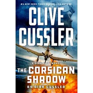 Clive Cussler the Corsican Shadow -- Dirk Cussler